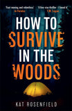 How to Survive in the Woods