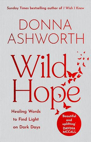 Wild Hope - Healing Words to Find Light on Dark Days