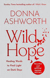 Wild Hope - Healing Words to Find Light on Dark Days