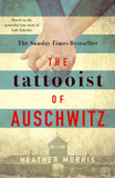 The Tattooist of Auschwitz: the heart-breaking and unforgettable international bestseller