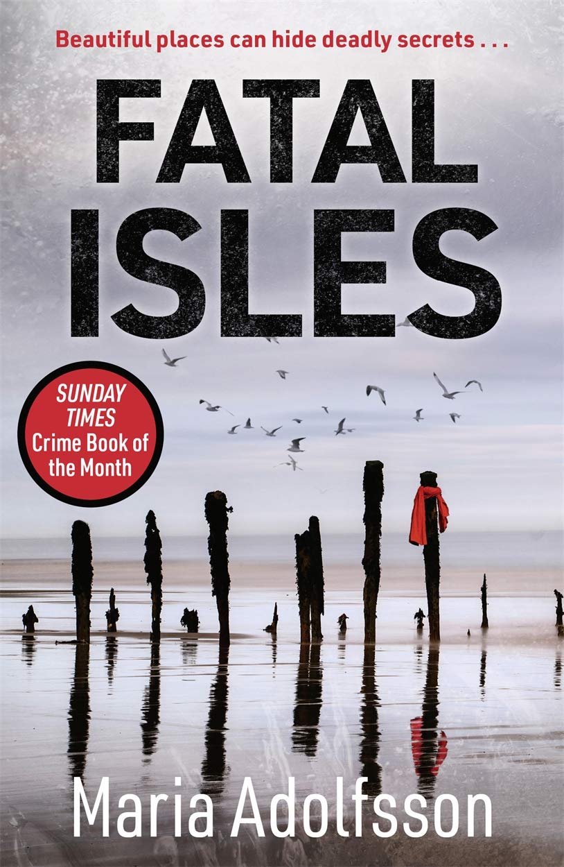 Fatal Isles: Sunday Times Crime Book of the Month (Doggerland): FEATURED IN THE TIMES' BEST CRIME BOOKS ROUND-UP 2021