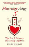 Marriageology - The Art and Science of Staying Together