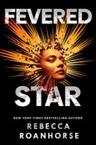 Fevered Star (Between Earth and Sky, 2)