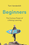 Beginners - The Curious Power of Lifelong Learning