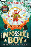 The Impossible Boy - From the Bestselling Author of Stories for Boys Who Dare to Be Different