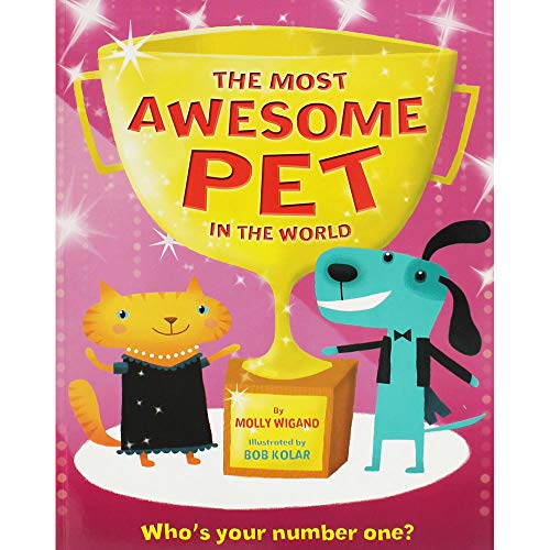 The Most Awesome Pet in the World
