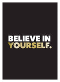 Believe in Yourself - Positive Quotes and Affirmations for a More Confident You