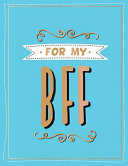 For the Best Friend Ever: The Perfect Gift to Give to Your BFF