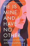 He Is Mine and I Have No Other