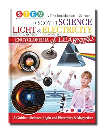 Discover Science Light and Electricity - A First Introduction to Science Encyclopedia of Learning