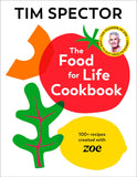 The Food For Life Cookbook - 100+ Recipes Created with ZOE