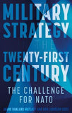 Military Strategy in the 21st Century - The Challenge for NATO