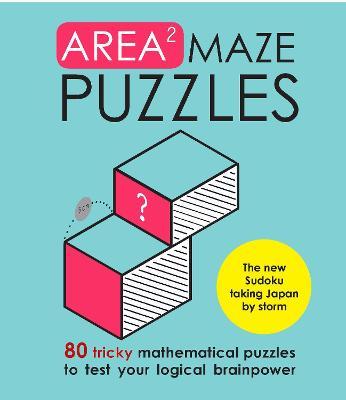 Area Maze Puzzles : Train your brain with these engaging new logic puzzles