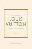 Little Book of Louis Vuitton: The Story of the Iconic Fashion House: 9