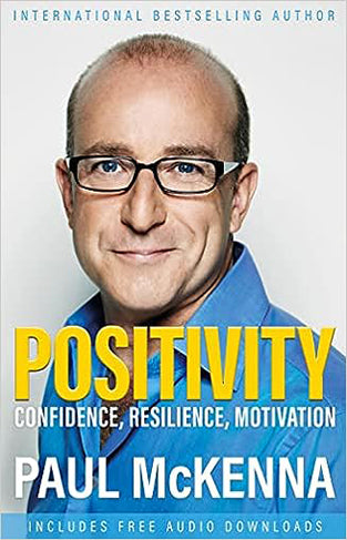 Positivity: Confidence, Resilience, Motivation