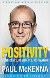 Positivity: Confidence, Resilience, Motivation