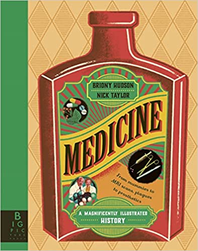 Medicine - A Magnificently Illustrated History