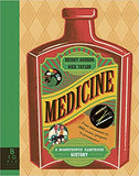 Medicine - A Magnificently Illustrated History
