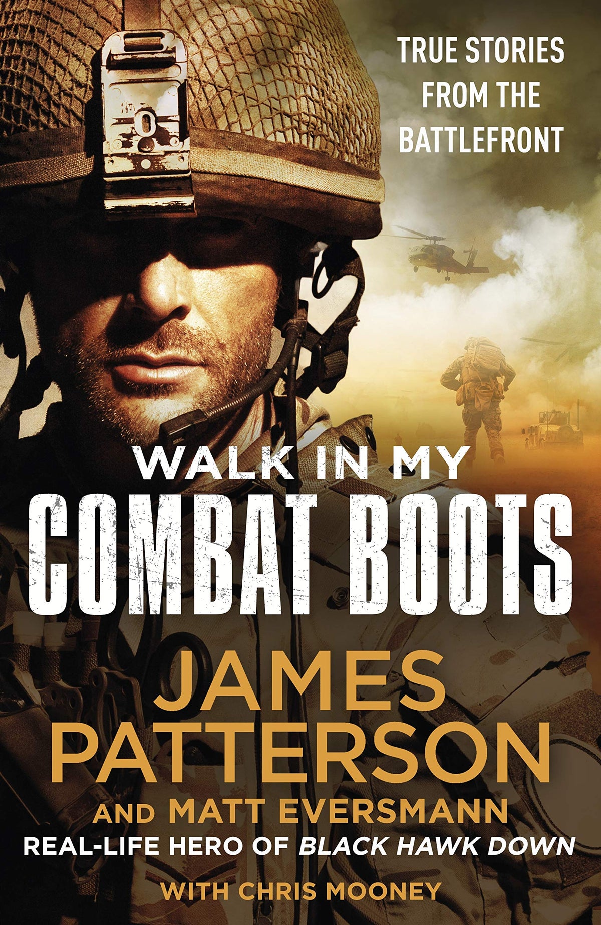Walk in My Combat Boots: True Stories from the Battlefront