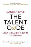 The Talent Code: Greatness isn't born. It's grown
