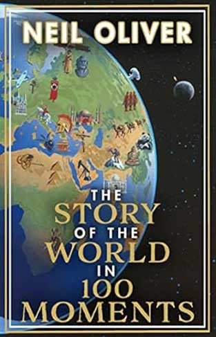 The Story of the World in 100 Moments