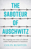 The Saboteur of Auschwitz
