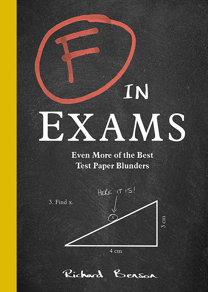 F in Exams - Even More of the Best Test Paper Blunders