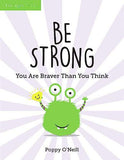 Be Strong - A Child's Guide to Boosting Self-Confidence