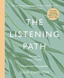 The Listening Path: The Creative Art of Attention - A Six Week Artists Way Programme