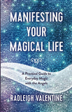 Manifesting Your Magical Life