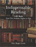 Indispensable Reading - 1001 Books From The Arabian Nights to Zola