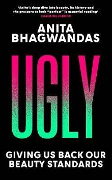 Ugly: Giving Us Back Our Beauty Standards