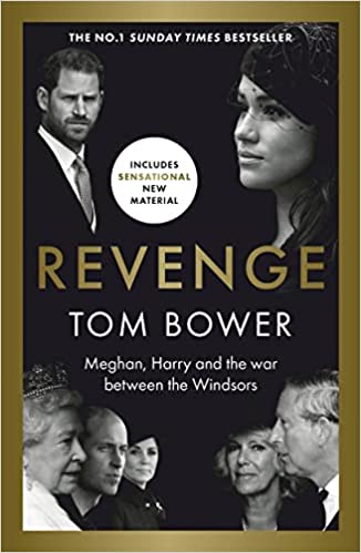 Revenge - Meghan, Harry and the War Between the Windsors