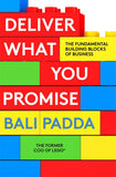 Deliver What You Promise: The Fundamental Building Blocks of Business