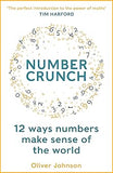 Numbercrunch: 12 Ways Numbers Make Sense of the World
