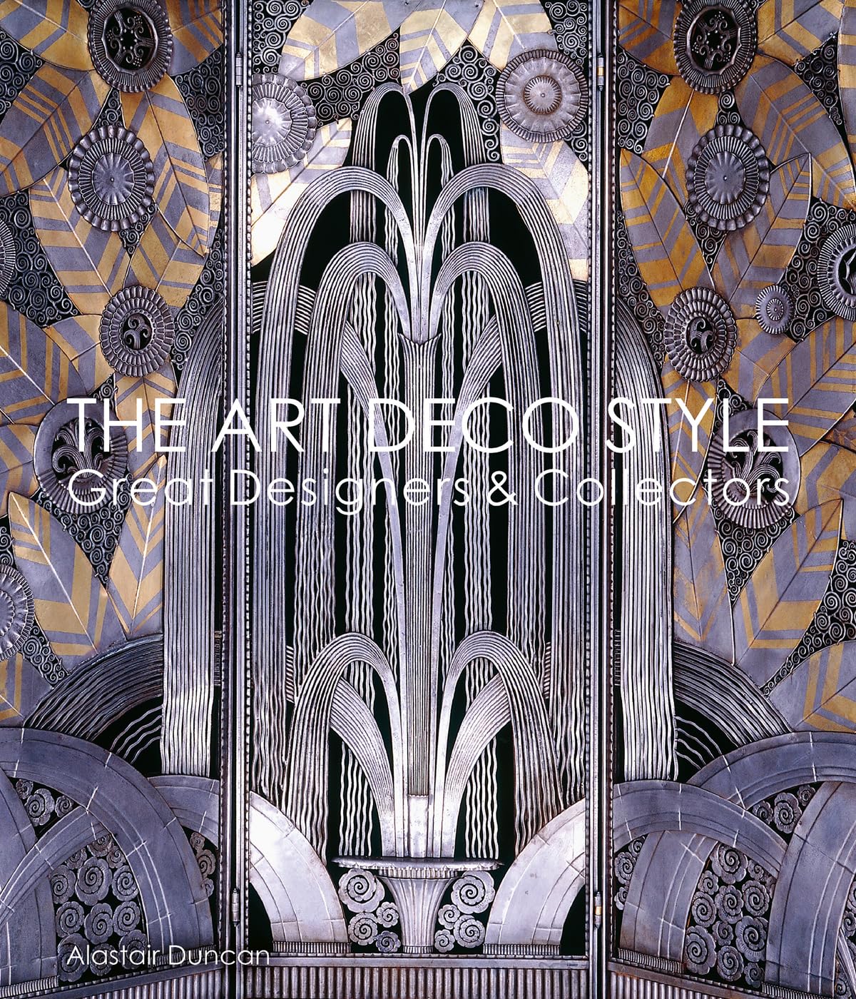 The Art Deco Style: Great Designers and Collectors