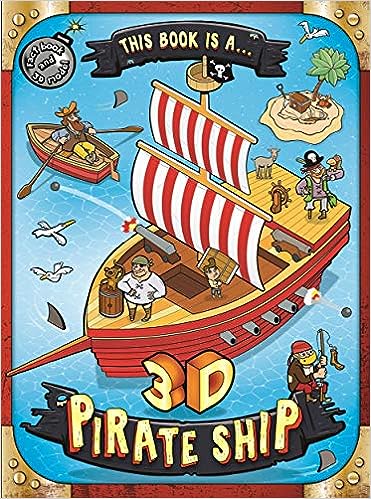This Book is a... 3D Pirate Ship (Giant 3D Shapes)