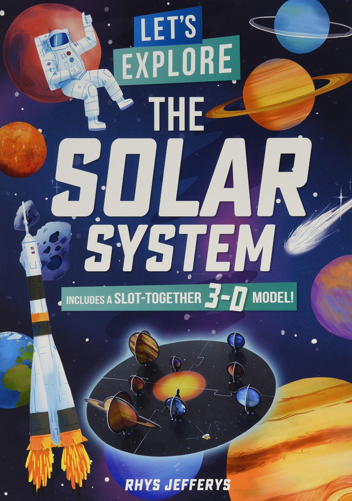 Let's Explore The Solar System: Includes a Slot-Together 3-D Model