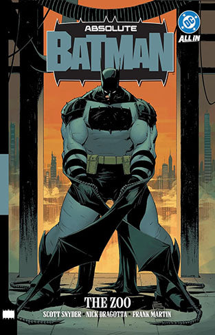 Absolute Batman Vol. 1: the Zoo