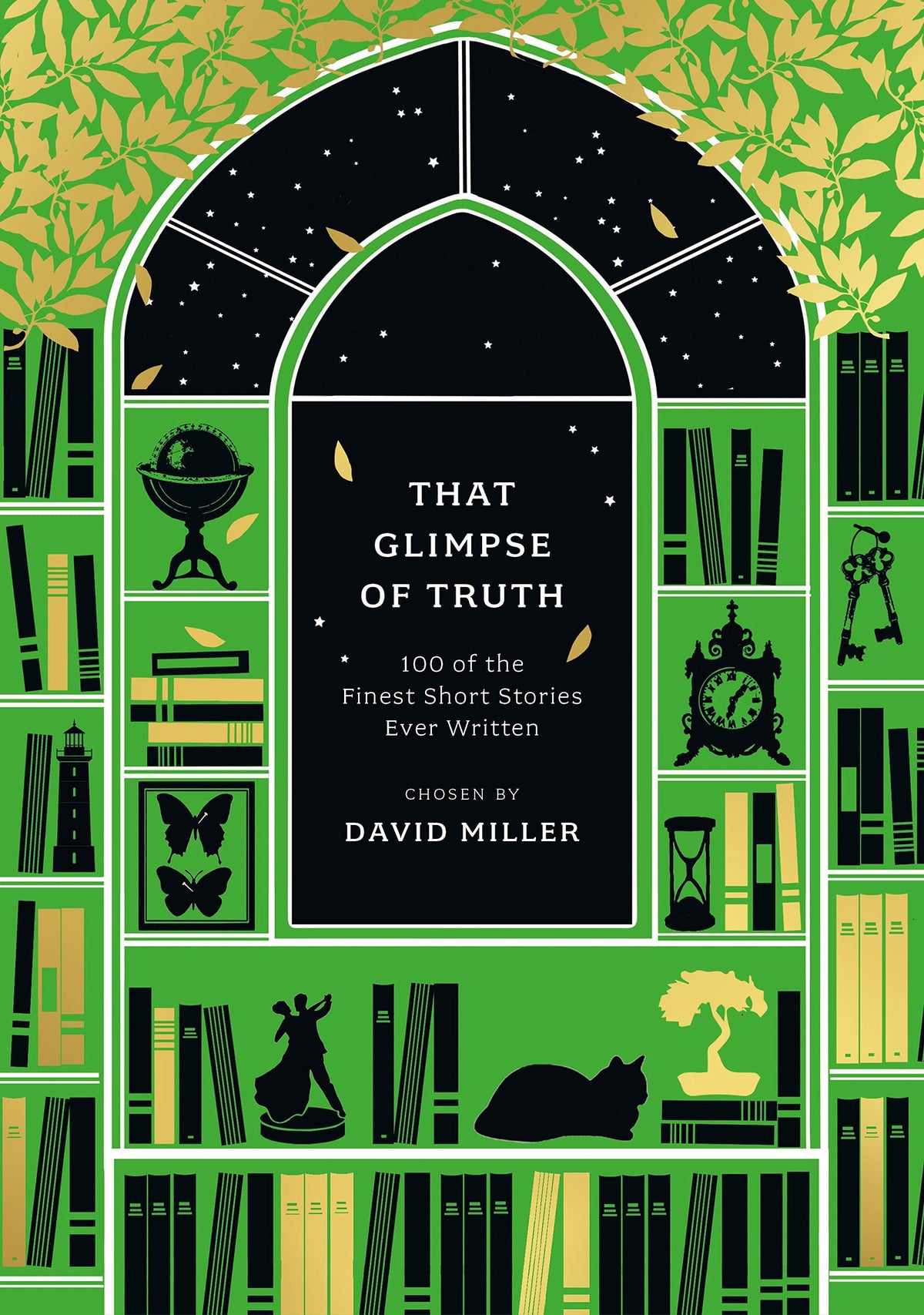 That Glimpse of Truth - The 100 Finest Short Stories Ever Written