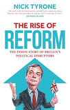 The Rise of Reform: The inside story of Britain's political disruptors