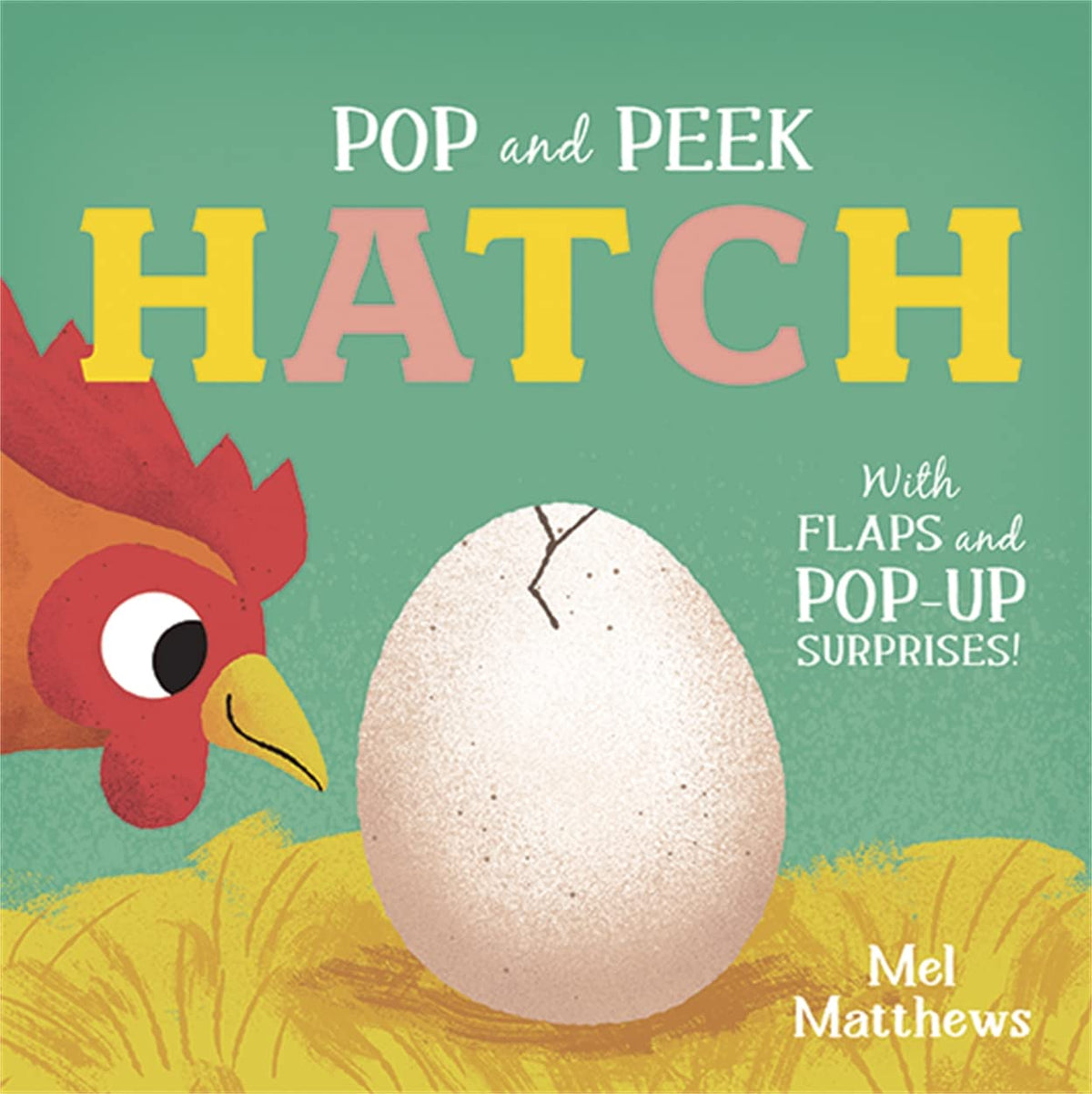 Hatch - With Flaps and Pop-Up Surprises!
