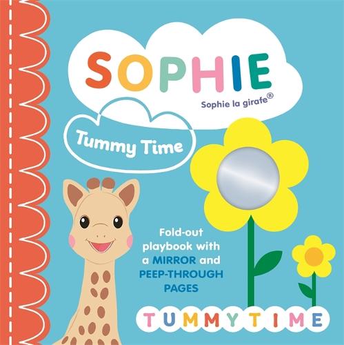 Sophie la Girafe: Tummy Time - A Fold-Out Playbook with a Mirror and Peep-through Pages