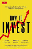 How to Invest - Navigating the Brave New World of Personal Investment
