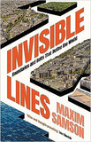 Invisible Lines - Boundaries and Belts that Define the World