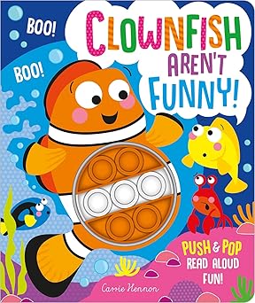 Clownfish Aren't Funny! Push Pop Bubble Books