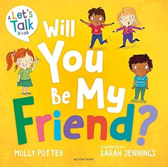 Will You Be My Friend? - A Let's Talk Picture Book to Help Young Children Understand Friendship