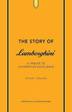 The Story of Lamborghini - A Tribute to Automotive Excellence