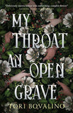 MY THROAT AN OPEN GRAVE.