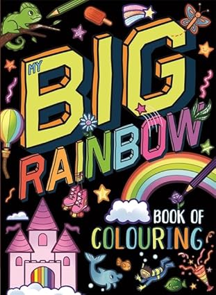 My Big Rainbow Book of Colouring  Awesome Colouring 4